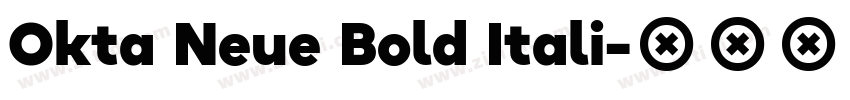 Okta Neue Bold Itali字体转换